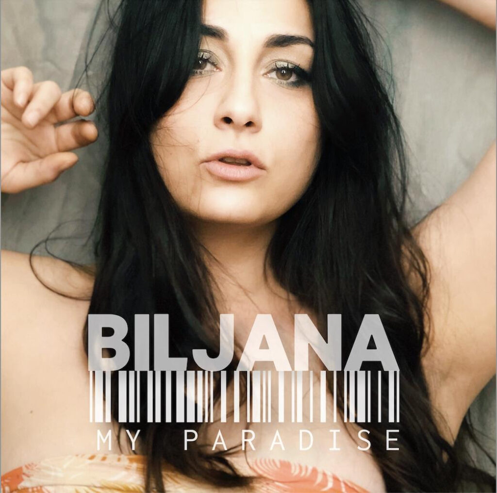 "My Paradise" è il nuovo singolo di Biljana, in uscita il 1° Settembre 2023 su tutte le piattaforme