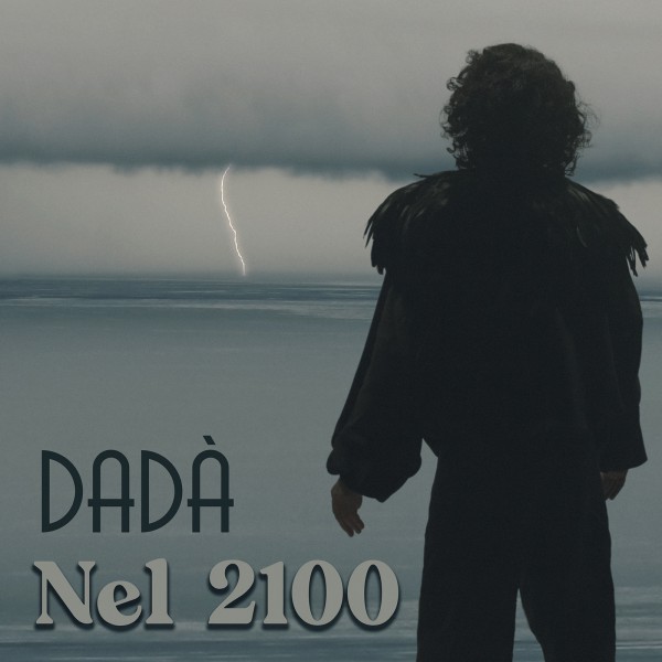 Dadà presenta il suo nuovo singolo "Nel 2100" Dadà presenta il suo nuovo singolo "Nel 2100"