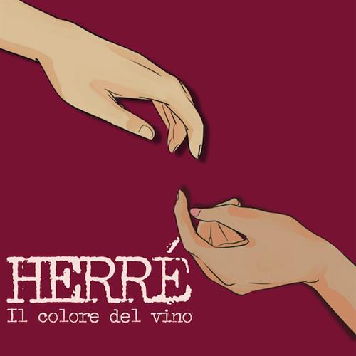 "Il colore del vino" è il nuovo singolo di Herrè, in uscita il 18 Febbraio "Il colore del vino" è il nuovo singolo di Herrè, in uscita il 18 Febbraio