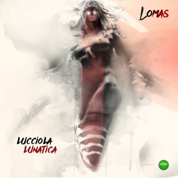 "Lucciola Lunatica" è il nuovo singolo dell'emergente Lomas, radio date 11/03/22