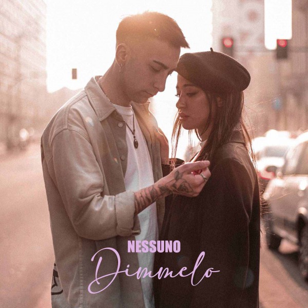"Dimmelo" è il nuovo singolo dell'emergente Nessuno "Dimmelo" è il nuovo singolo dell'emergente Nessuno