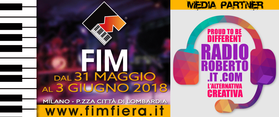 Radio Roberto Media Partner FIM 2018 - Fiera Internazionale della Musica