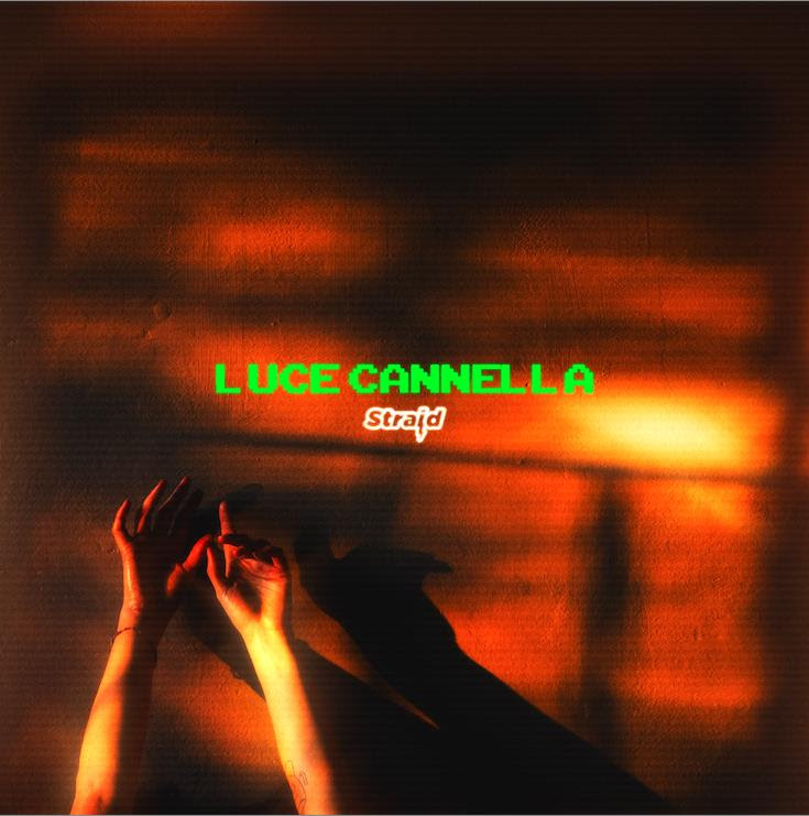 Straid presenta il suo nuovo singolo "Luce Cannella", in uscita il 6 Maggio Straid presenta il suo nuovo singolo "Luce Cannella", in uscita il 6 Maggio