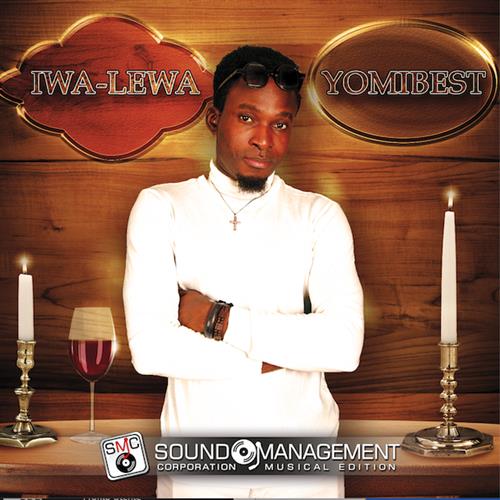 "Iwa-Lewa" è il nuovo singolo del cantante Yomibest, in radio da Venerdì 18 Febbraio "Iwa-Lewa" è il nuovo singolo del cantante Yomibest, in radio da Venerdì 18 Febbraio