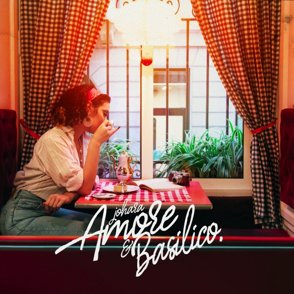 Ascolta "Amore & Basilico", il nuovo singolo di Johara, su Radio Roberto Solo Emergenti Ascolta "Amore & Basilico", il nuovo singolo di Johara, su Radio Roberto Solo Emergenti