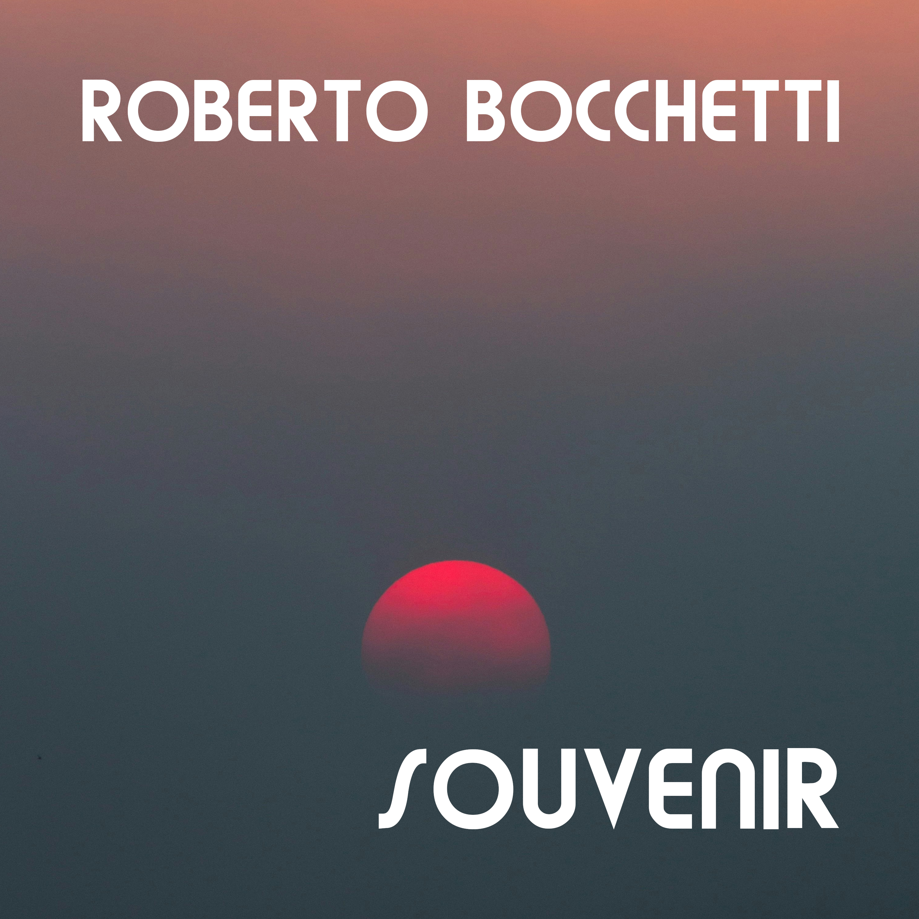 "Souvenir" è il nuovo singolo di Roberto Bocchetti, in esclusiva Soundcloud. Cover Photo: Joao Barbosa, Unsplash Con Scritta Titolo