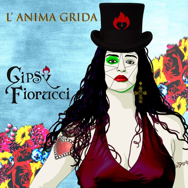 "L'anima grida" è il nuovo singolo di Gipsy Fiorucci. Radio Date 1-4-22