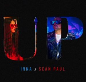 "Up" è il nuovo singolo di INNA con il feat di Sean Paul "Up" è il nuovo singolo di INNA con il feat di Sean Paul