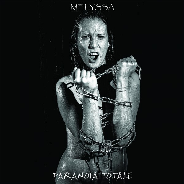 Melyssa presenta il suo nuovo singolo "Paranoia Totale" in uscita l'8 Aprile 2022 Melyssa presenta il suo nuovo singolo "Paranoia Totale" in uscita l'8 Aprile 2022