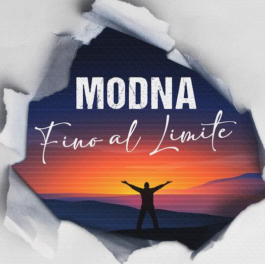 Modna presenta il nuovo singolo "Fino al limite", dal 18 Marzo in radio e piattaforme digitali Modna presenta il nuovo singolo "Fino al limite", dal 18 Marzo in radio e piattaforme digitali