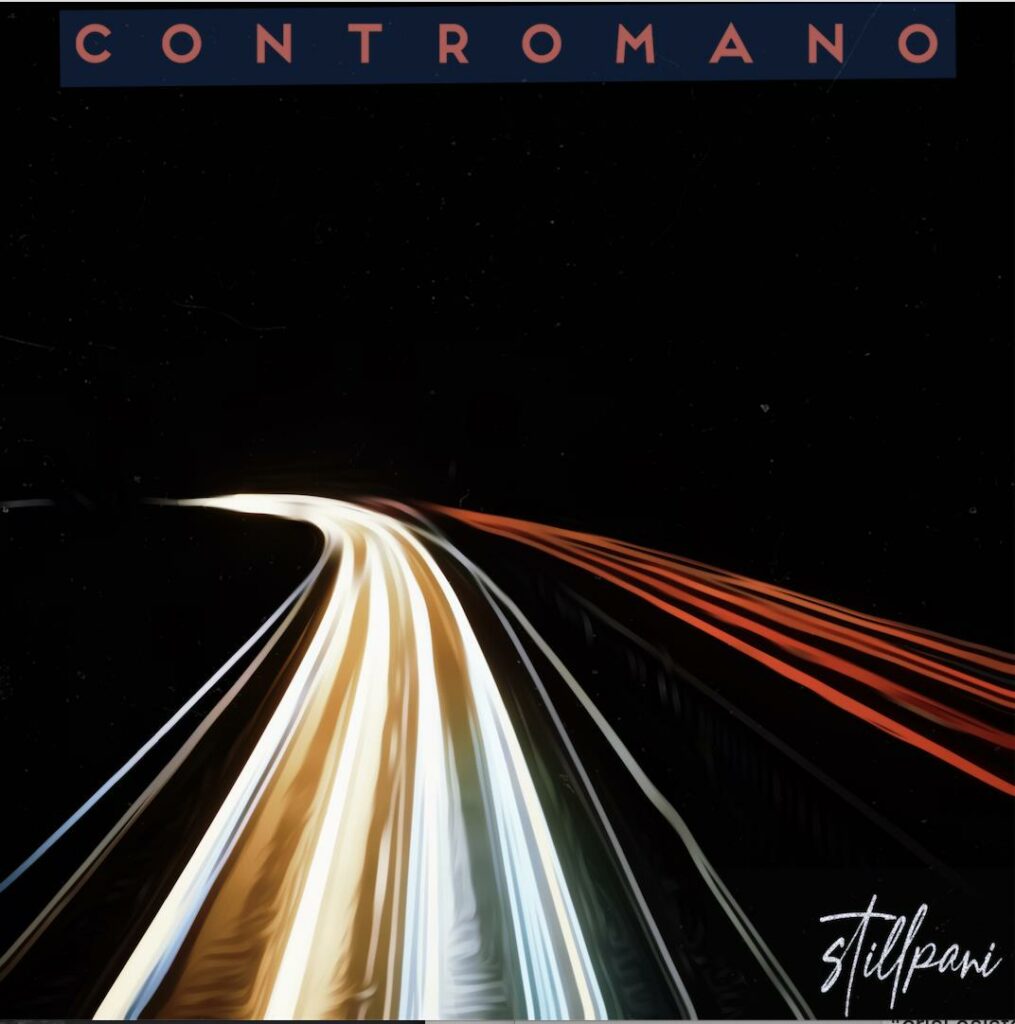 stillpani contromano nuovo singolo dal 22 Settembre 2023 stillpani contromano nuovo singolo dal 22 Settembre 2023